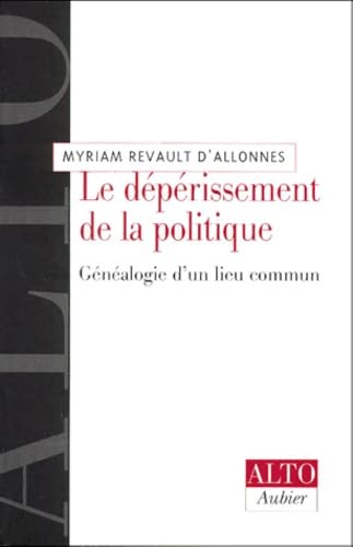 Le dépérissement de la politique : généalogie d'un lieu commun book