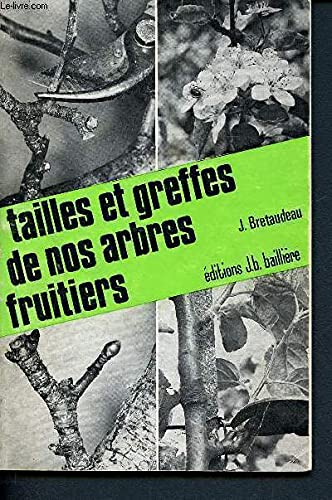 Tailles et greffes de nos arbres fruitiers Books