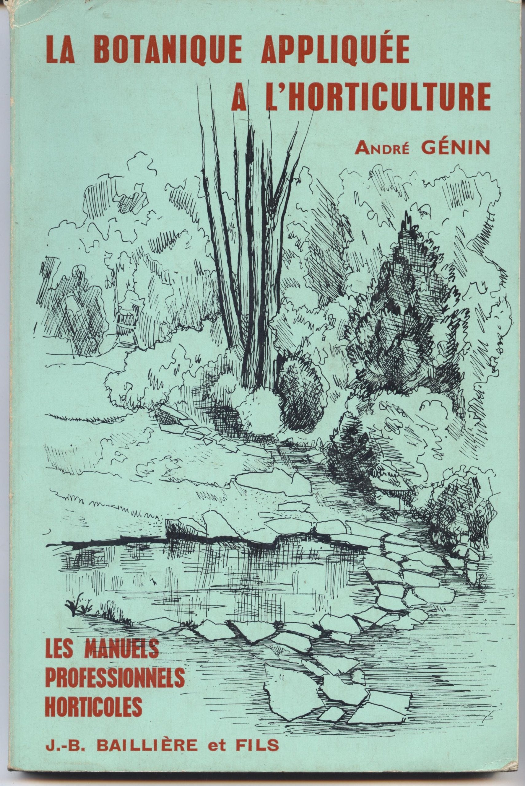 La Botanique appliquée à l'horticulture (Les Manuels professionnels horticoles) Books