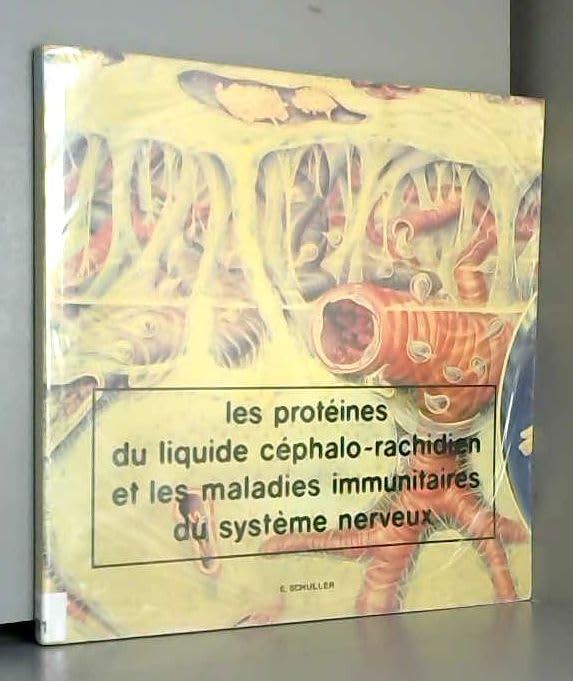 Les Protéines du liquide céphalo-rachidien et les maladies immunitaires du système nerveux book