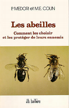 Les Abeilles, comment les choisir et les protéger de leurs ennemis book