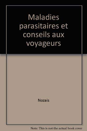Maladies parasitaires et conseils aux voyageurs book
