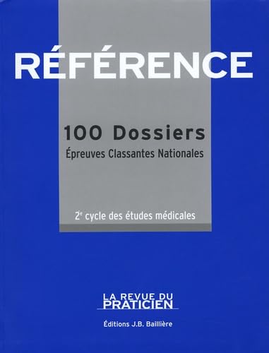 Référence : 100 dossiers 2e cycle des études médicales: Epreuves Classantes Nationales Books
