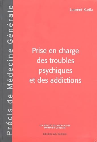 Prise en charge des troubles psychiques et des addictions Medicine