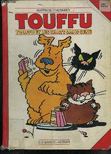 Touffu. Vol. 3. Touffu et les chats sans-gêne Books