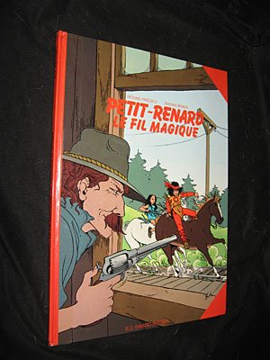 Petit-Renard. Vol. 4. Le Fil magique book