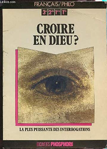 Croire en Dieu ? : la plus puissante des interrogations Books
