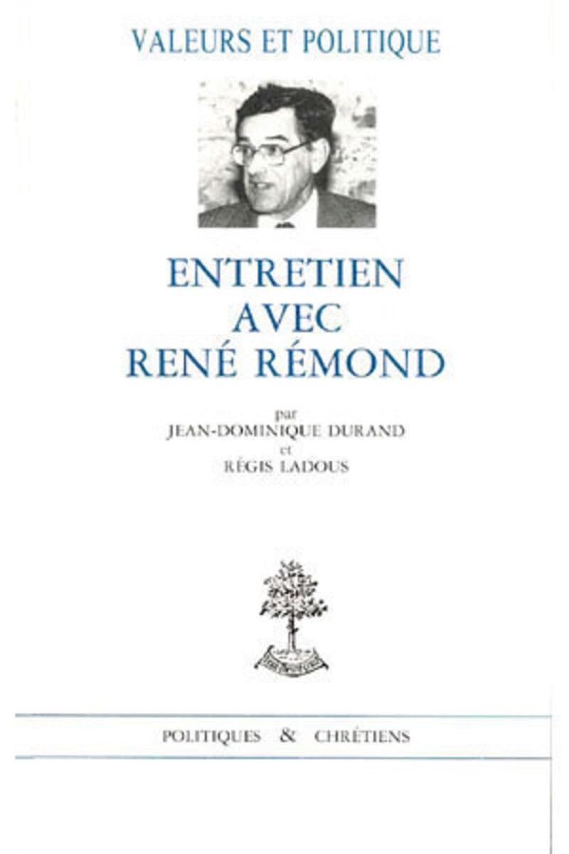 Entretien avec René Rémond Religion & Esotericism