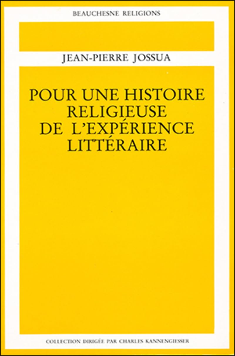 Pour une histoire religieuse de l'expérience littéraire - Tome 3 Dieu aux XIXe et XXe siècles book