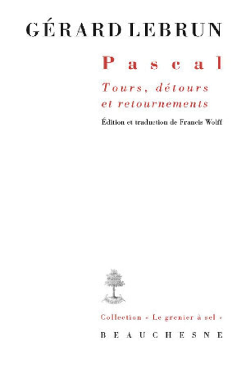 Pascal : Tours, détours et retournements Philosophy