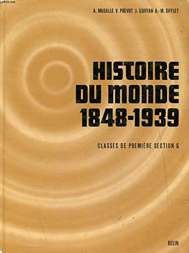 Histoire du monde 1848-1939 : classe de 1re G. Histoire book