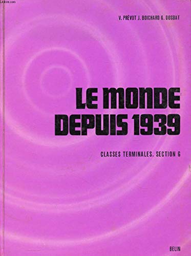 Le Monde depuis 1939 : classe terminale G., histoire et géographie book