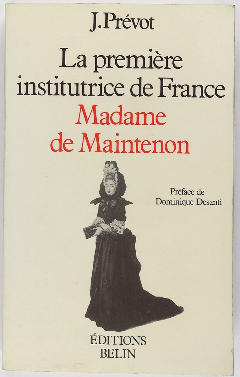 La Première institutrice de France : Madame de Maintenon book