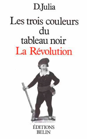 Les Trois couleurs du tableau noir : la révolution Books
