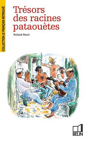 Trésors des racines pataouètes book
