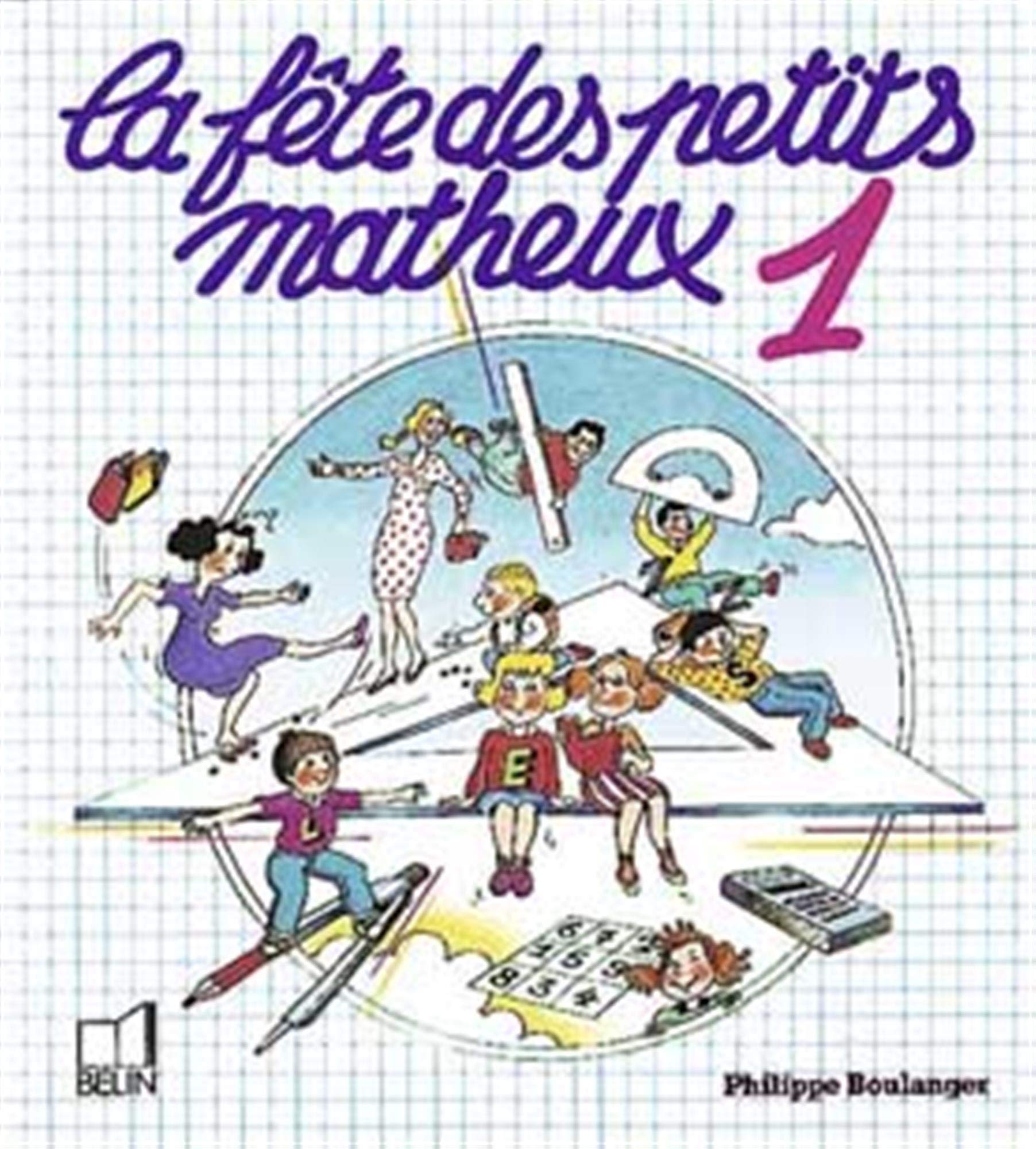 La Fête des petits matheux: Tome 1 book