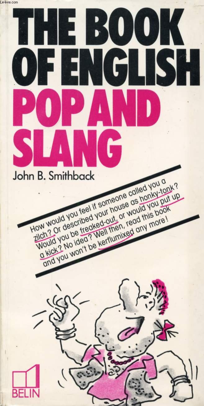 The Book of english pop and slang Learning & Reference