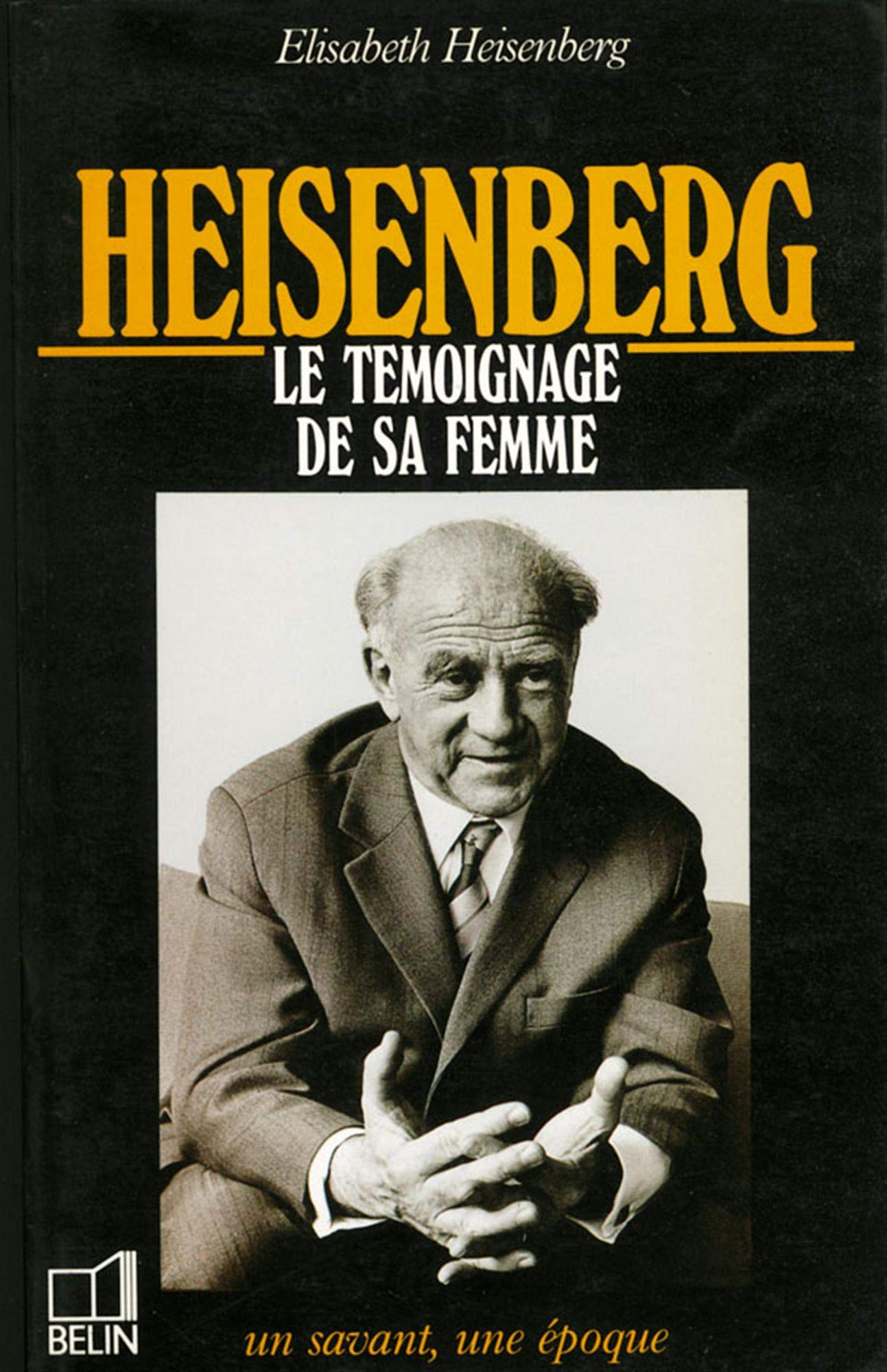 Heisenberg 1901-1976. Le Temoignage De Sa Femme Books