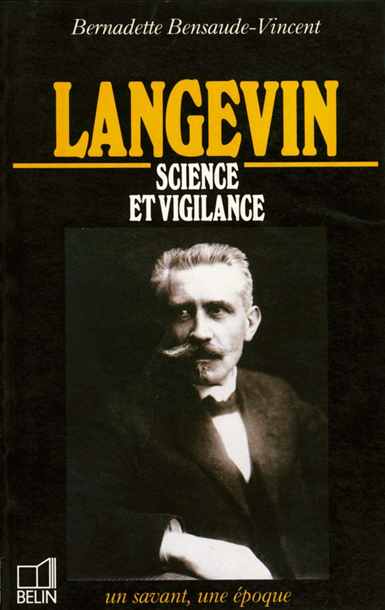 Langevin, 1872-1946 : Science et vigilance book
