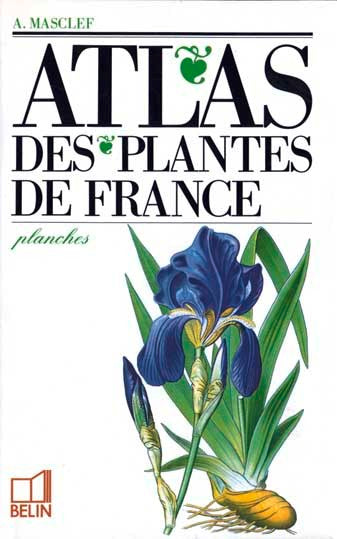 Atlas des plantes de France : volume de planches Leisure, Home & Garden