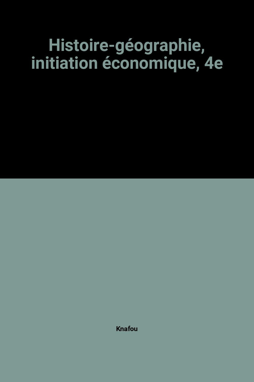Histoire-géographie, initiation économique, 4e book
