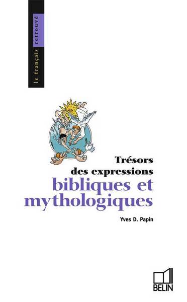 Les Expressions bibliques et mythologiques book