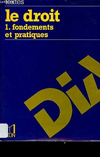Le Droit. Vol. 1. Fondements et pratiques Books