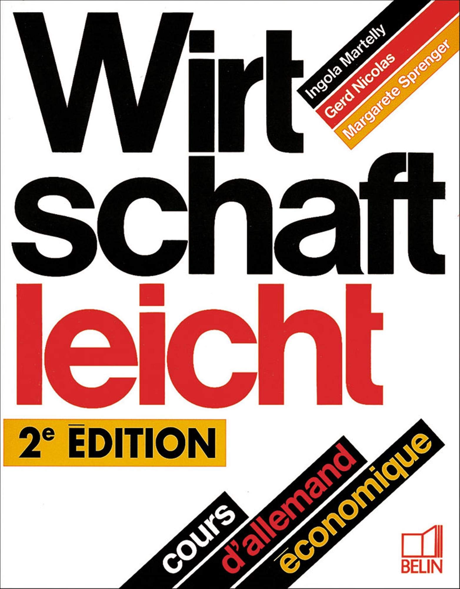 Wirtschaft Leicht. Cours D'Allemand Economique, 2eme Edition Books