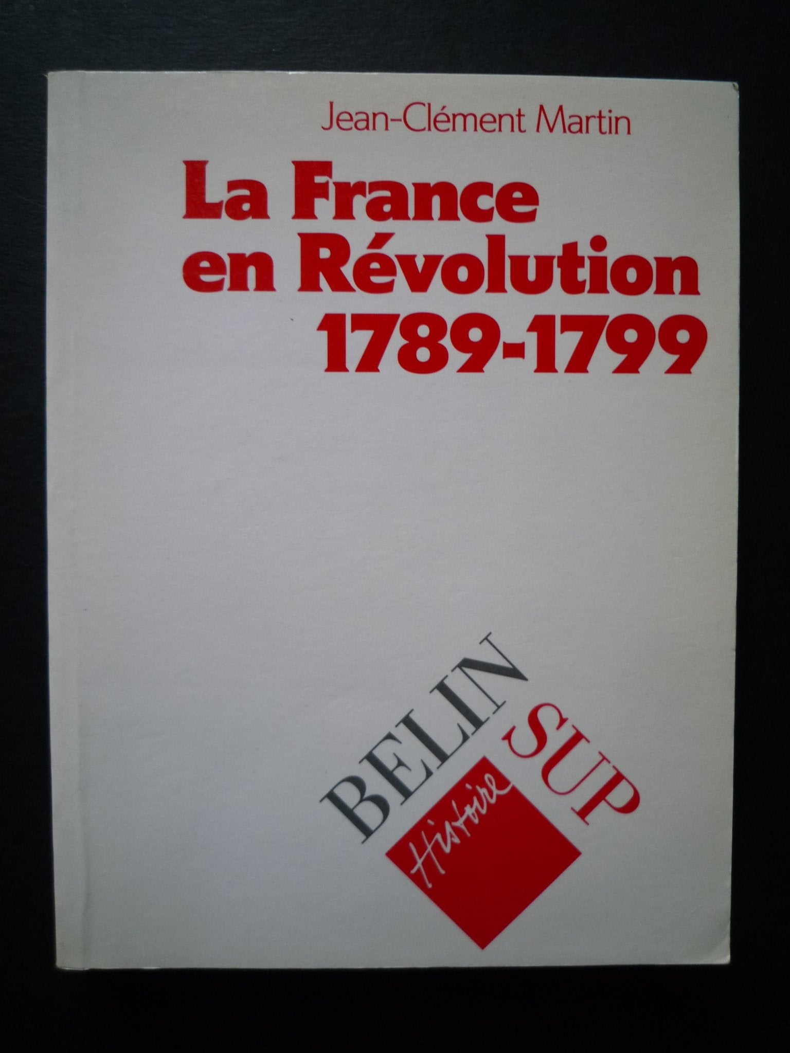 La France en révolution, 1789-1799 Learning & Reference