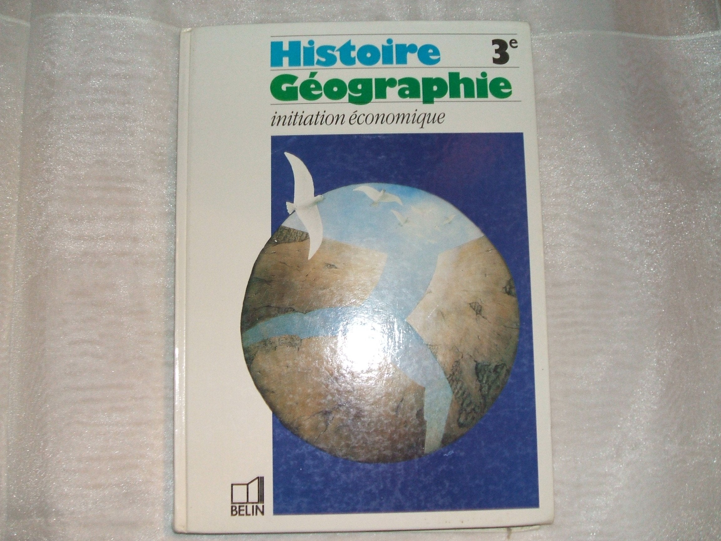 Histoire, géographie, initiation économique : classe de 3e Books
