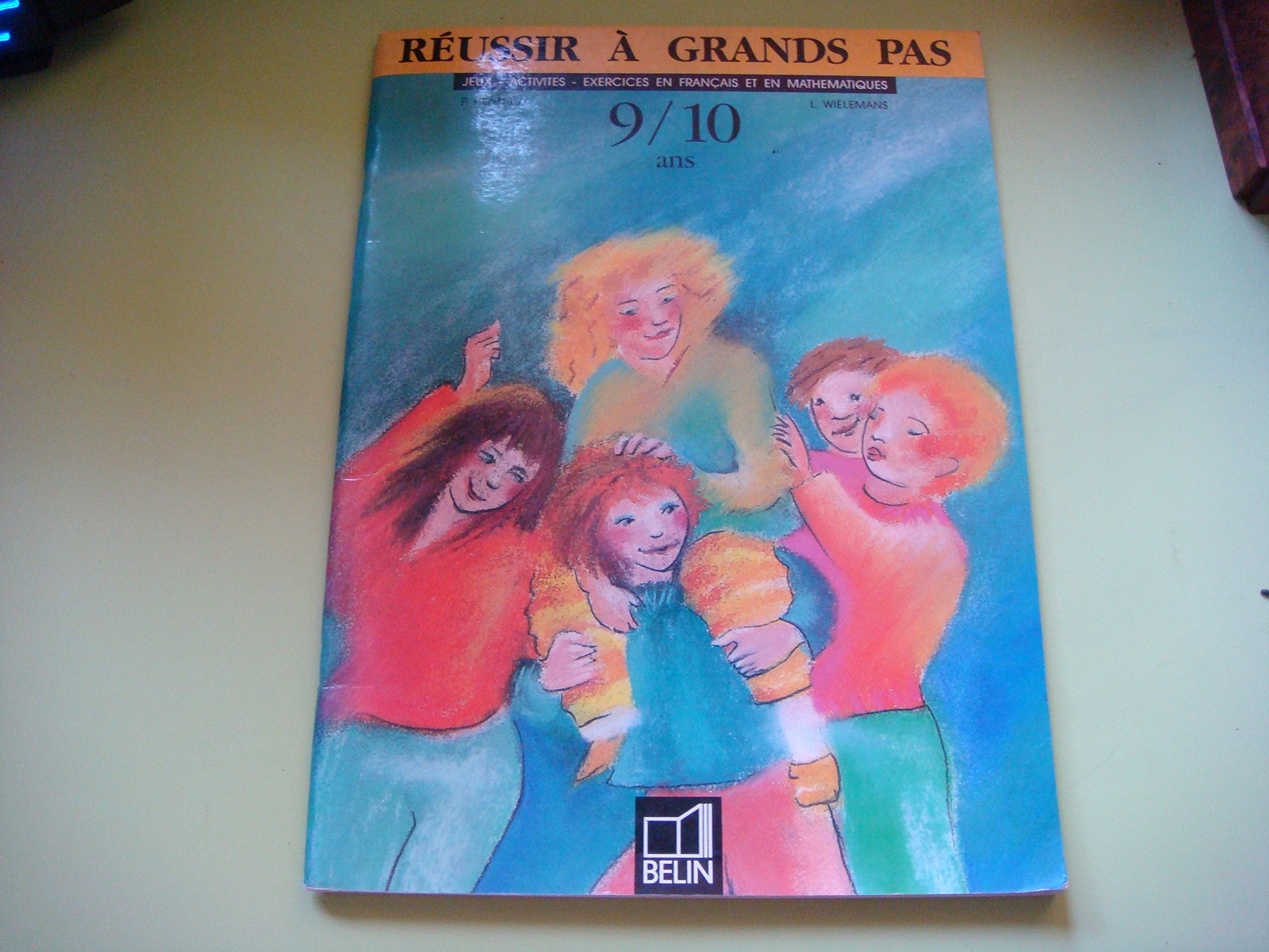 Réussir à grands pas, 9/10 ans. Jeux et exercices en français et en mathématiques book
