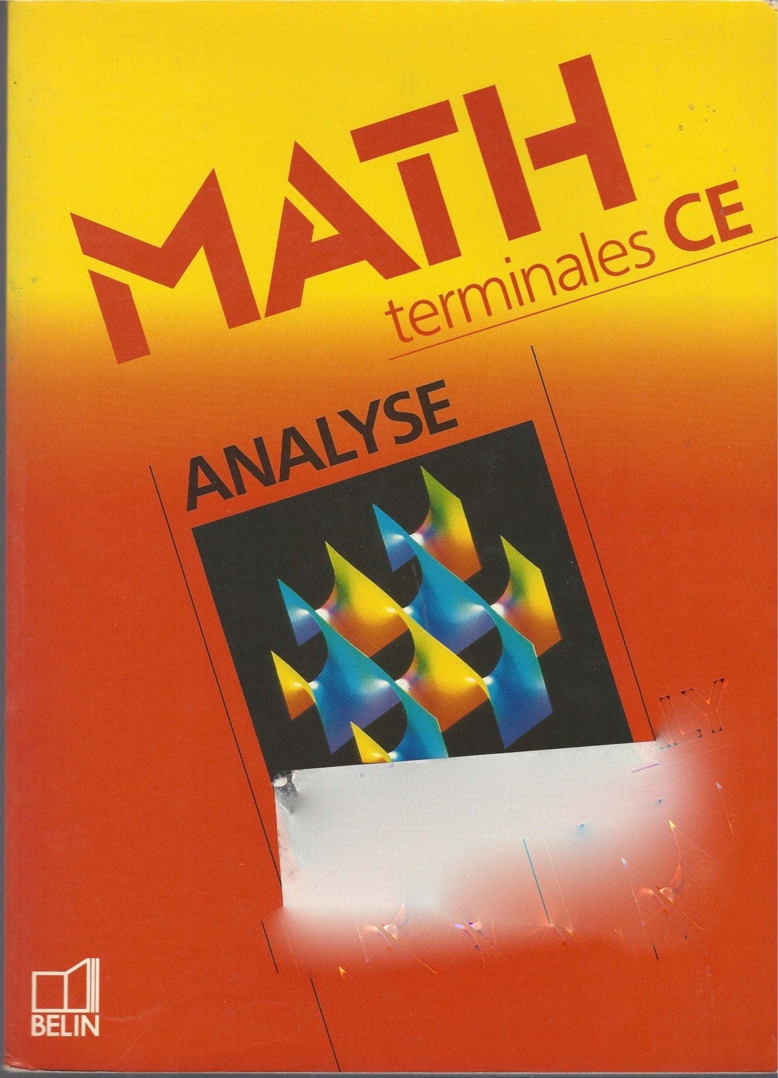 Mathématiques, terminale CE, tome 1 : analyse, livre du professeur book