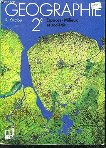 Géographie 2e : espaces-milieux et sociétés book