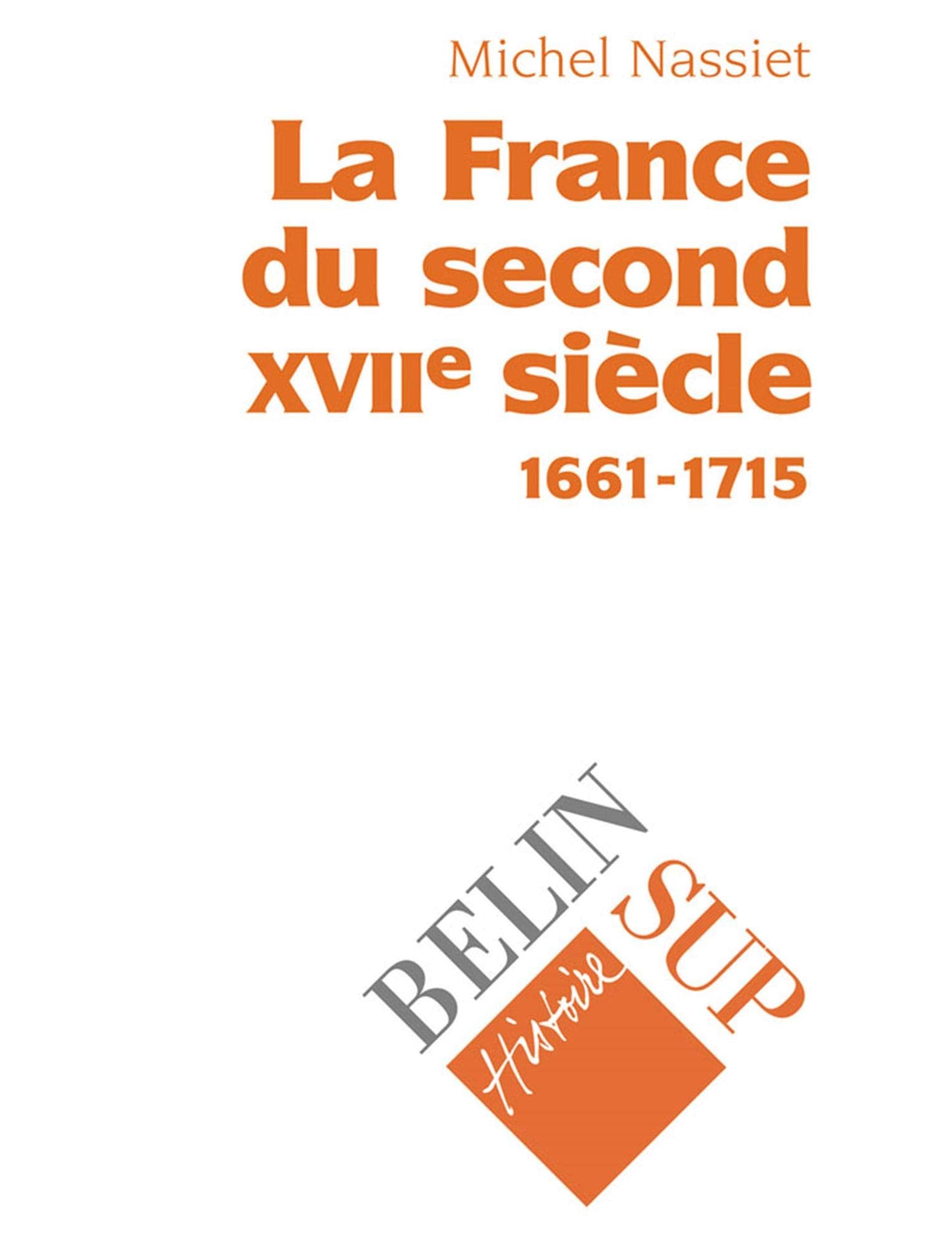 La France du second XVIIe siècle (1661-1715) book