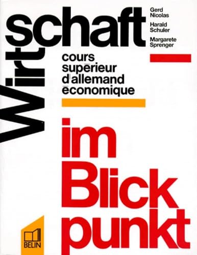 Wirtschaft im Blickpunkt : Cours supérieur d'allemand économique book