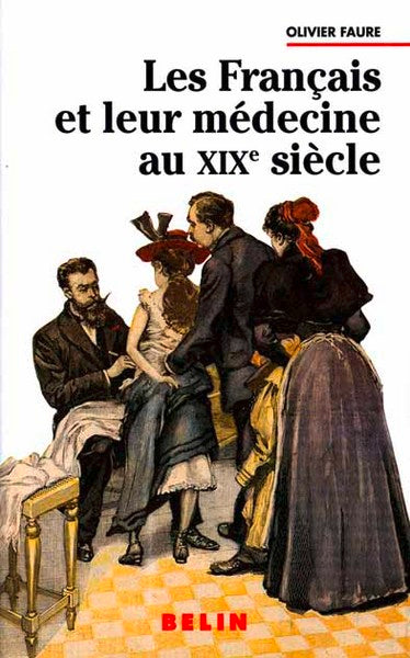 Les Français et leur médecine au XIXe siècle book