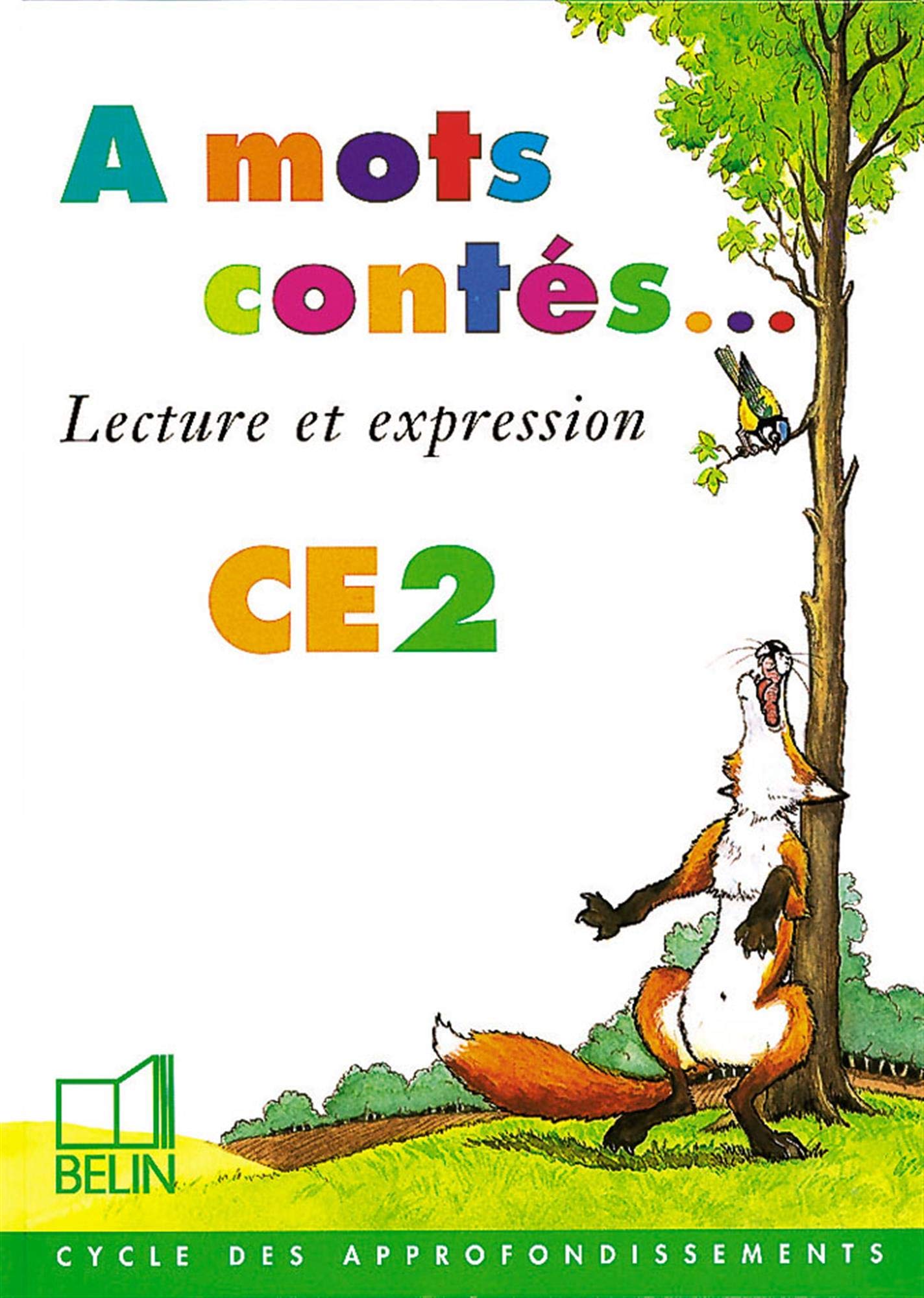 A mots contés : Lecture et expression, CE2 (livre de l'élève) book