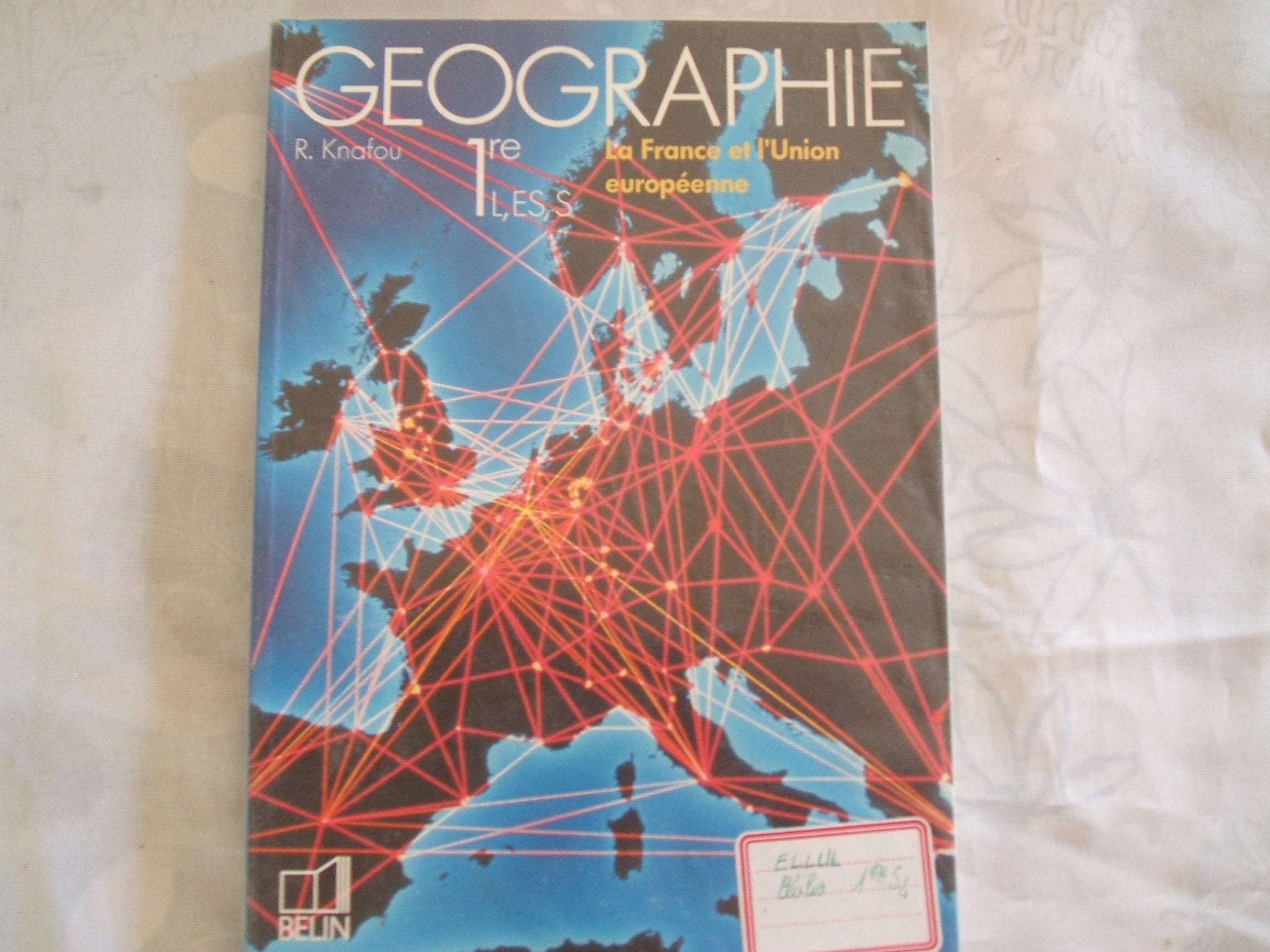 Géographie 1re L, ES, S : la France et l'Union européenne book