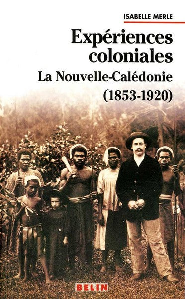 Expériences coloniales : la Nouvelle-Calédonie, 1853-1920 Geology & Geography
