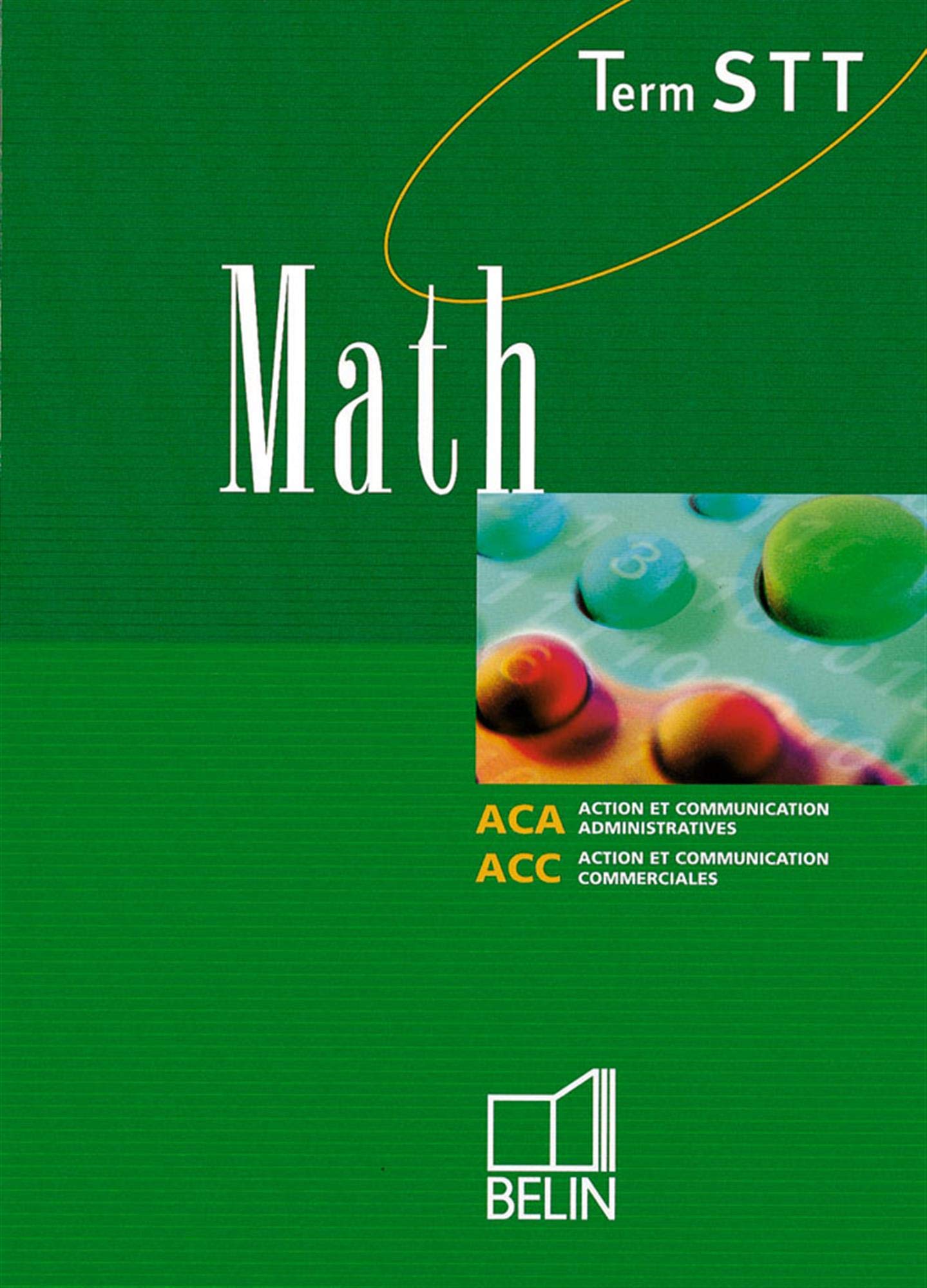 Math, terminale STT. Action et communication commerciales et administratives, Livre de l'élève book