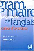 Grammaire progressive de l'anglais. Cahier d'exercices book