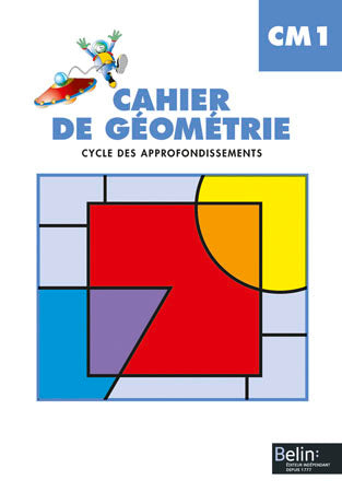 Cahier de géométrie CM1, cycle des approfondissements Books