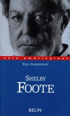 Shelby Foote : un sudiste au carré Contemporary literature