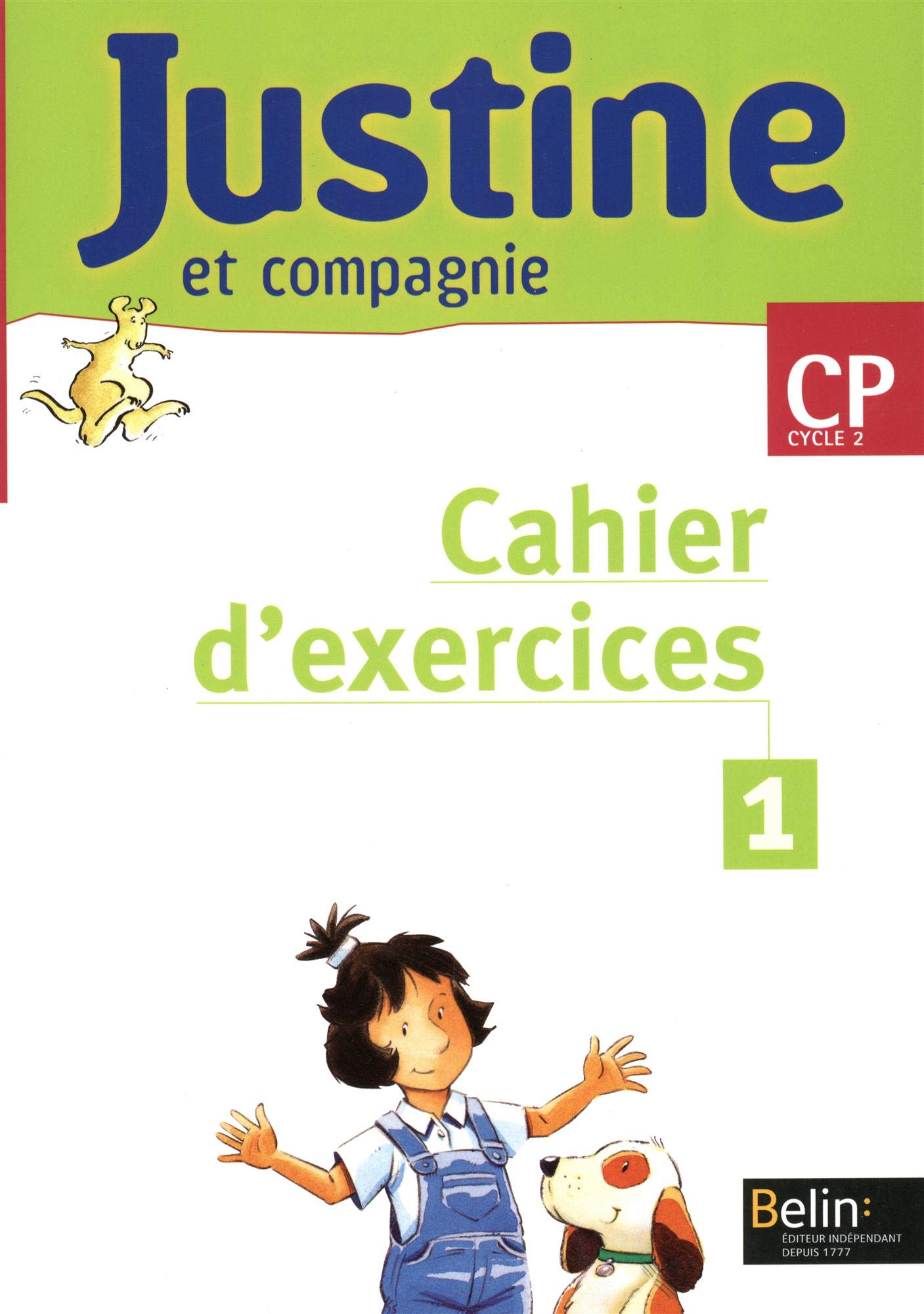 Justine et Compagnie CP: Cahier d'exercices 1 book