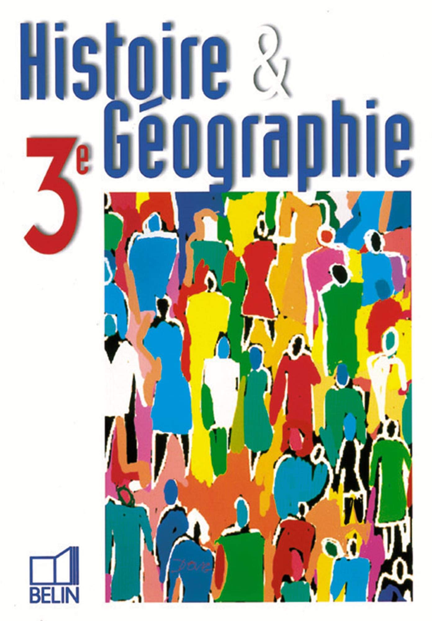 Histoire Géographie 3e 1999: Manuel élève Professional & Reference Books