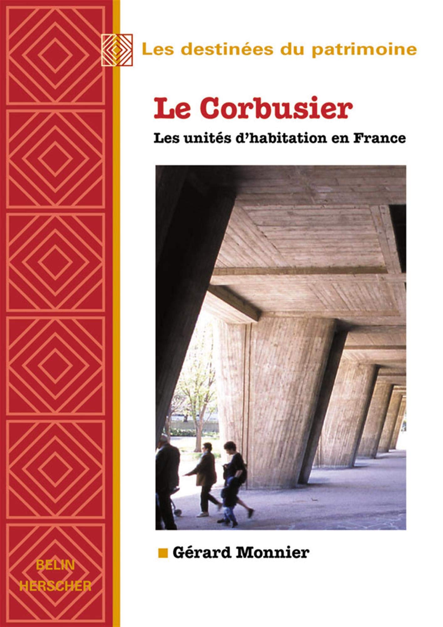 Le Corbusier : Les unités d'habitations en France book
