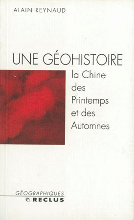 Une géohistoire : la Chine des printemps et des hommes book