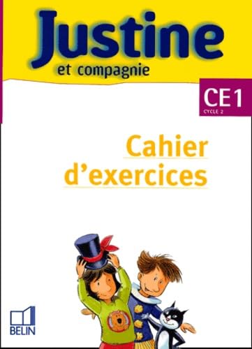 Justine et Compagnie CE1: Cahier d'exercices book