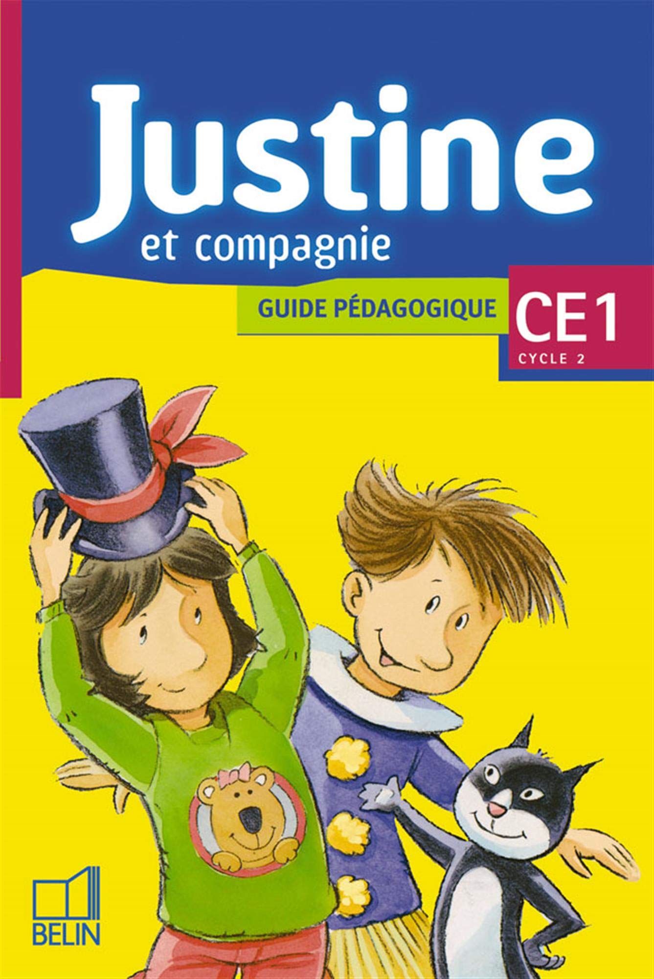Justine et Compagnie CE1: Guide pédagogique Professional & Reference Books