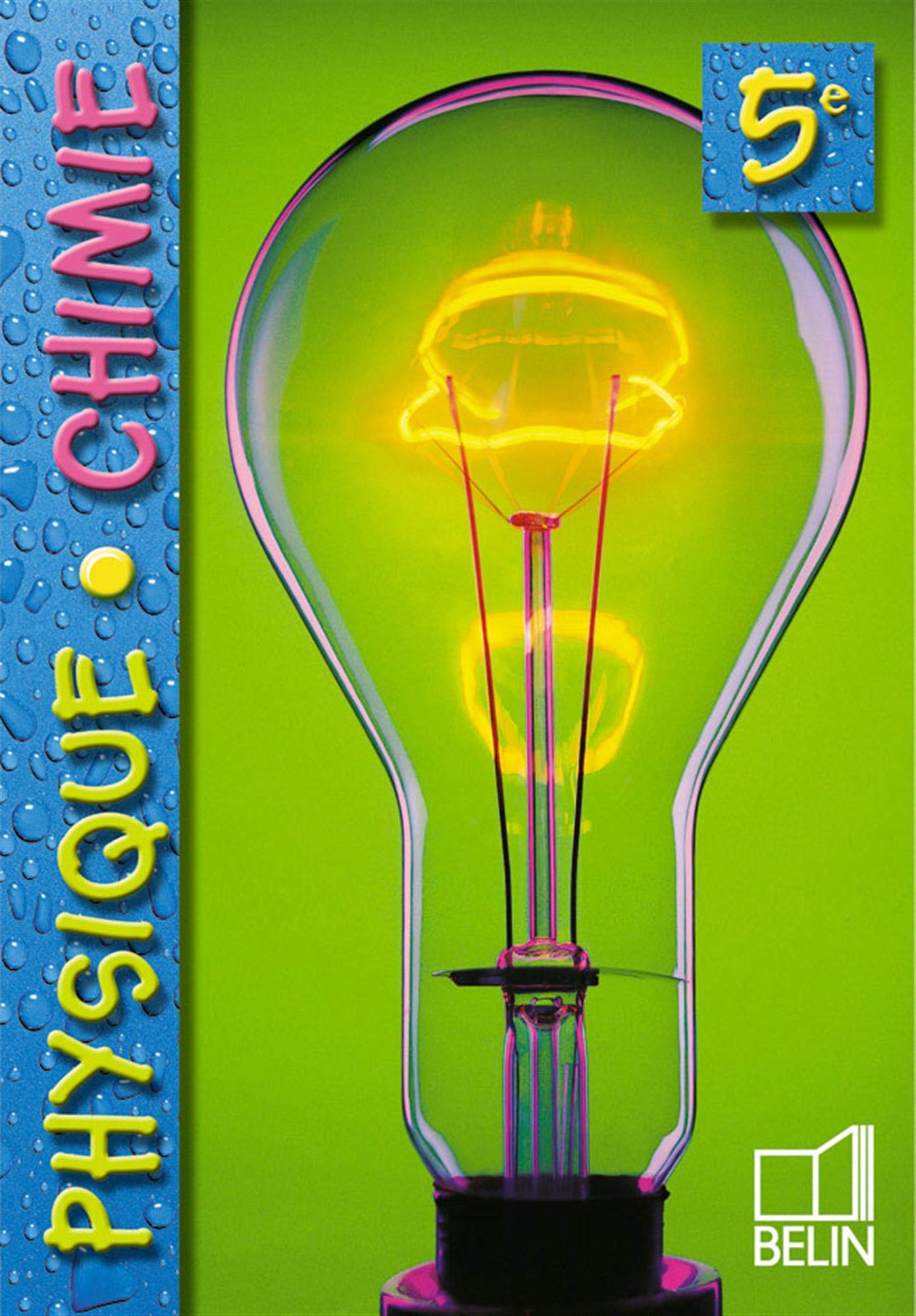 Physique chimie 5e, 2001 (livre de l'élève) book